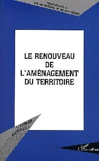 Le renouveau de l'aménagement du territoire - Jacques Fialaire
