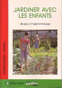 Jardiner avec les enfants - Helga Fritzsche
