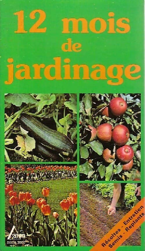 12 mois de jardinage - Robert Fritsch