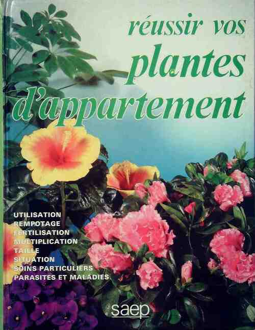 Réussir vos plantes d'appartement - Pierre Nessmann
